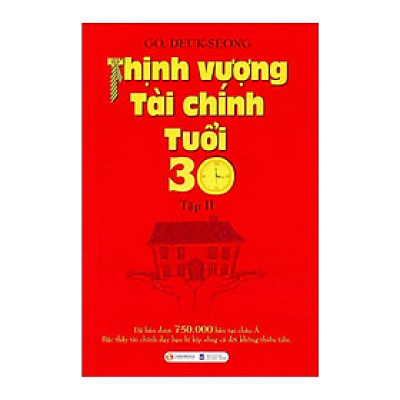 Thịnh Vượng Tài Chính Tuổi 30 (Tập 2) - Bản Quyền
