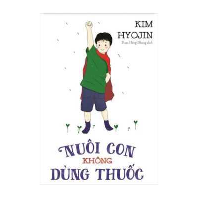 Combo Bác Sĩ Của Con (Tái Bản 2018) + Nuôi Con Không Dùng Thuốc