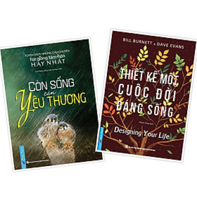 Combo HGTH Còn Sống Còn Yêu Thương + Thiết kế một cuộc đời đáng sống - Bản Quyền