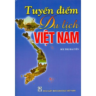Tuyến Điểm Du Lịch Việt Nam (Tái bản năm 2023)