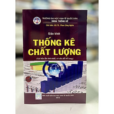 Giáo trình Thống kê chất lượng (Tái bản lần thứ nhất, có sửa đổi bổ sung)