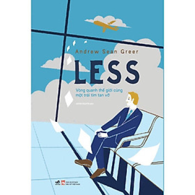 Sách - Less: Vòng quanh thế giới cùng một trái tim tan vỡ - Nhã Nam Official