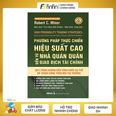 Phương Pháp Thực Chiến Hiệu Suất Cao Đến Từ Nhà Quán Quân Giao Dịch Tài Chính