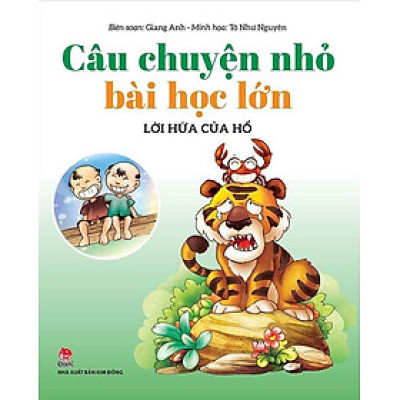 Câu Chuyện Nhỏ, Bài Học Lớn - Lời Hứa Của Hổ