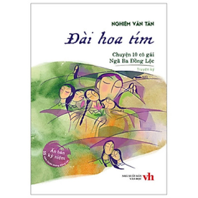 Sách - Đài Hoa Tím - Chuyện 10 Cô Gái Ngã Ba Đồng Lộc