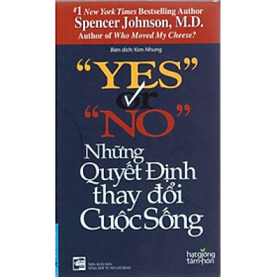 Yes Or No - Những Quyết Định Thay Đổi Cuộc Sống (Tái Bản)