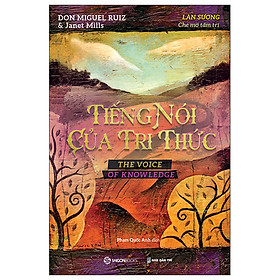 Tiếng Nói Của Tri Thức - Làn Sương Che Mờ Tâm Trí -  ngừng tin vào những lời nói dối