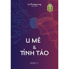 Sách U Mê & Tỉnh Táo - Bản Quyền