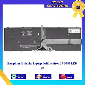 Bàn phím dùng cho Laptop Dell Inspiron 17-5755 LED đỏ  - Hàng Nhập Khẩu New Seal