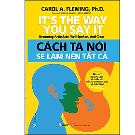 Cách Ta Nói Sẽ Làm Nên Tất Cả
