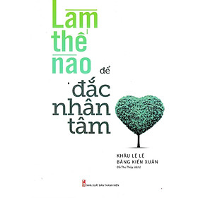Làm Thế Nào Để Đắc Nhân Tâm