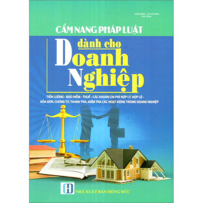 Combo 3 Cuốn: Bộ Luật Lao Động Năm 2019 Và Văn Bản Hướng Dẫn Thi Hành + Luật Doanh Nghiệp Năm 2020 Và Các Nghị Định Hướng Dẫn Thi Hành + Cẩm Nang Pháp Luật Dành Cho Doanh Nghiệp