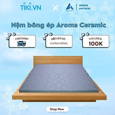Đệm bông ép Aroma Ceramic