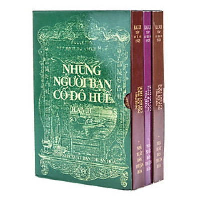 NHỮNG NGƯỜI BẠN CỐ ĐÔ HUẾ Tập 10,11,12 (1923-1924-1925)