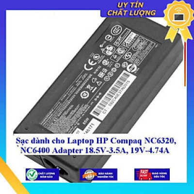 Sạc dùng cho Laptop HP Compaq NC6320 NC6400 Adapter 18.5V-3.5A 19V-4.74A - Hàng Nhập Khẩu New Seal
