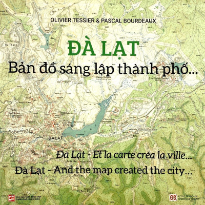 Đà Lạt - Bản Đồ Sáng Lập Thành Phố…