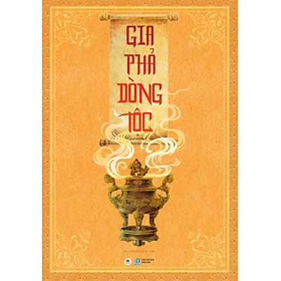 Gia phả dòng tộc (tặng kèm Văn khấn dòng tộc)