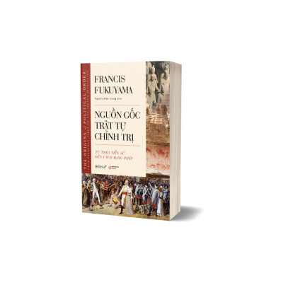 Trạm Đọc | Nguồn Gốc Trật Tự Chính Trị