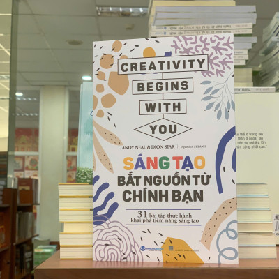 Sáng Tạo Bắt Nguồn Từ Chính Bạn - Vanlangbooks