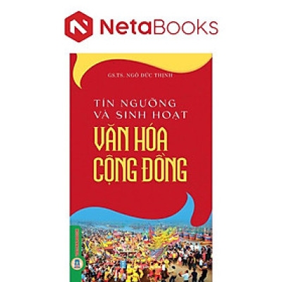 Tín Ngưỡng Và Sinh Hoạt Văn Hoá Cộng Đồng