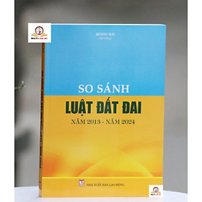So sánh Luật Đất Đai năm 2013 – năm 2024