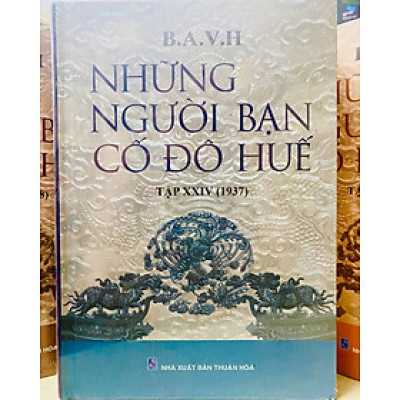 NHỮNG NGƯỜI BẠN CỐ ĐÔ HUẾ Tập 24 (1937)