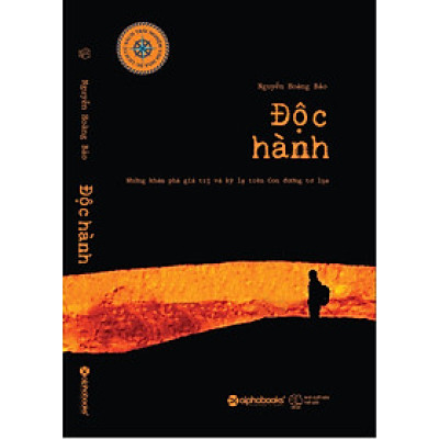 Độc Hành - Những Khám Phá Giá Trị Và Kỳ Lạ Trên Con Đường Tơ Lụa
