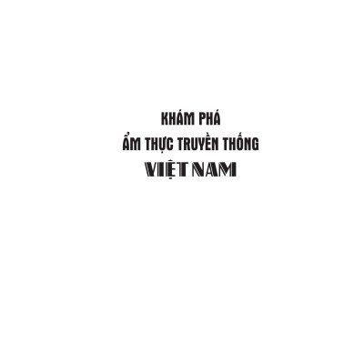 Khám Phá Ẩm Thực Truyền Thống Việt Nam