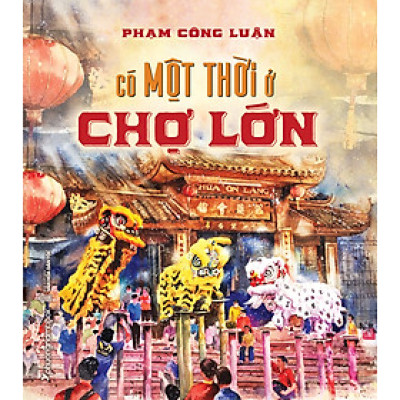 CÓ MỘT THỜI Ở CHỢ LỚN