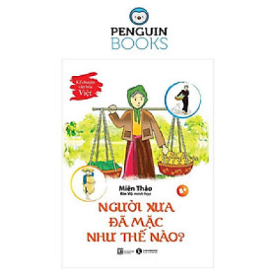 Kể Chuyện Văn Hoá Việt: Người Xưa Đã Mặc Như Thế Nào?