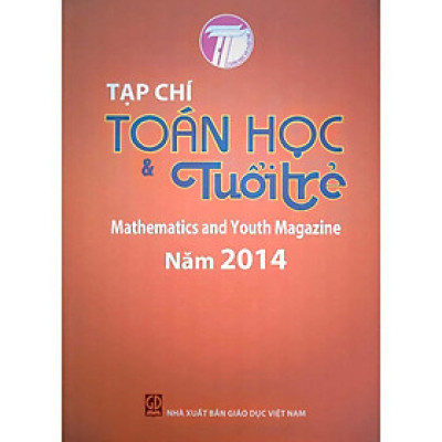 Sách - Tạp chí Toán học và Tuổi trẻ năm 2014 - Mathematics and Youth Magazine