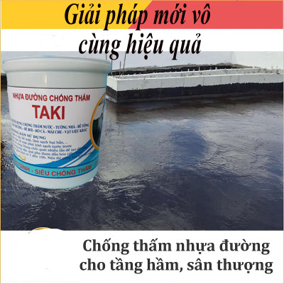 NHỰA ĐƯỜNG CHỐNG THẤM TƯỜNG, SÀN BÊ TÔNG,  DỄ THI CÔNG 1lít