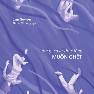 Sách: Làm Gì Có Ai Thực Lòng Muốn Chết