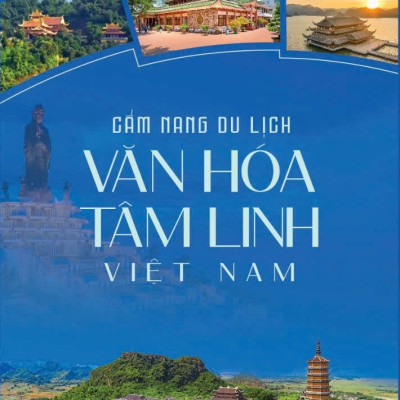 Cẩm Nang Du Lịch - Văn Hóa Tâm Linh Việt Nam (Tái bản 2025)