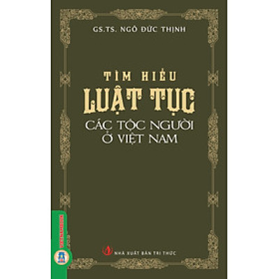 Tìm Hiểu Luật Tục Các Tộc Người Ở Việt Nam