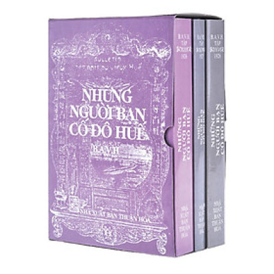 NHỮNG NGƯỜI BẠN CỐ ĐÔ HUẾ Tập 13,14,15 (1926-1927-1928)