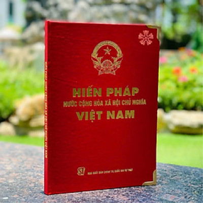 Hiến Pháp Nước Cộng Hoà Xã Hội Chủ Nghĩa Việt Nam - Độc quyền