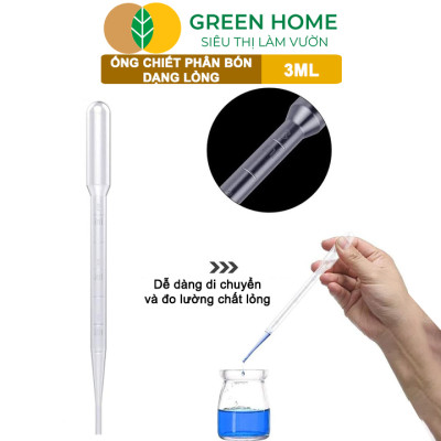 Ống Pipet GreenHome, 3ml, D15cm, Chiết Phân Bón Dạng Nước, Có Vạch Định Lượng, Đa Năng, Tiện Dụng