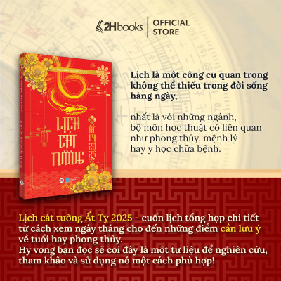 Lịch cát tường 2025, Lịch vạn niên vạn sự xem giờ âm dương phong thủy 365 ngày, 2H Books