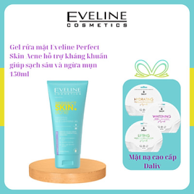 Gel rửa mặt Eveline Perfect Skin Acne sạch sâu, kháng khuẩn và ngừa mụn 150ml_Tặng kèm mặt nạ Daliv