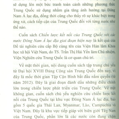 Chiến Lược Kết Nối Của Trung Quốc Với Các Nước Đông Nam Á Lục Địa Giai Đoạn Hiện Nay (Sách chuyên khảo) - Viện Hàn lâm Khoa học Xã hội Việt Nam - Viện Nghiên cứu Trung Quốc - TS. Trần Thị Hải Yến chủ biên