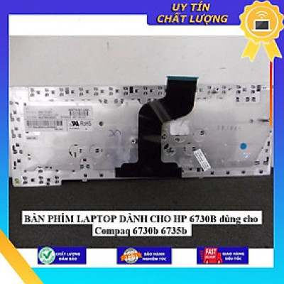 BÀN PHÍM LAPTOP dùng cho HP 6730B dùng cho Compaq 6730b 6735b MIKEY1371