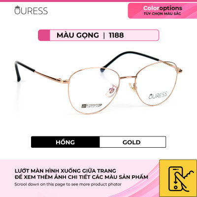 Gọng kính titanium 1188 thời trang nam nữ siêu nhẹ siêu bền OURESS