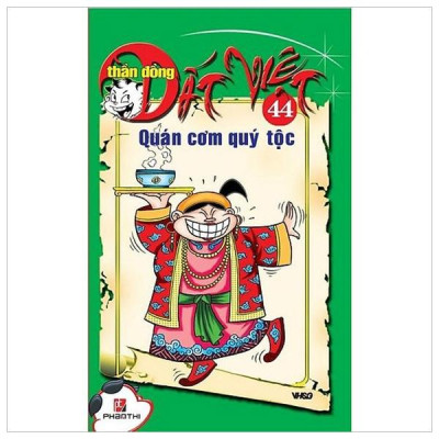 Thần Đồng Đất Việt 44 - Quán Cơm Quí Tộc