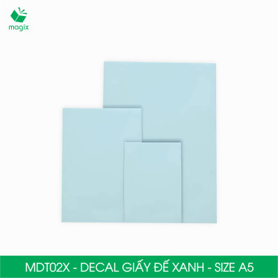 MDT02X - Xấp 50 tờ giấy decal đế xanh khổ A5 - Giấy in đơn hàng, nhãn dán, sticker đế xanh tự dính