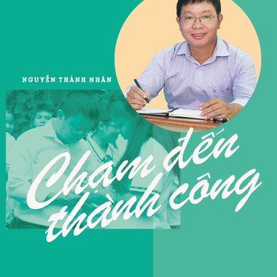 Chạm Đến Thành Công (Bìa Cứng)