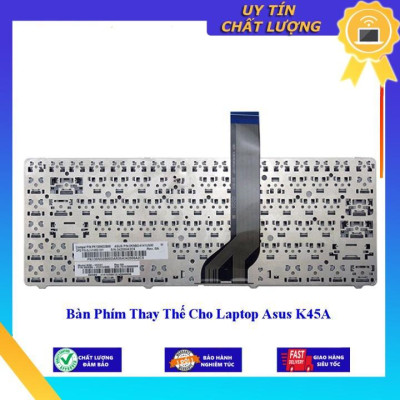 Bàn Phím cho Laptop Asus K45A - Hàng Nhập Khẩu