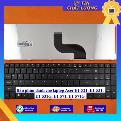 Bàn phím dùng cho laptop Acer E1-521 E1-531 E1-531G E1-571 E1-571G - Hàng Nhập Khẩu New Seal