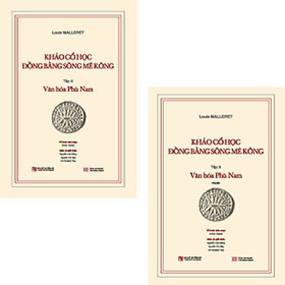 Khảo cổ học Đồng bằng sông Mê Kông - Tập III: Văn hóa Phù Nam (Bộ 2 Quyển)