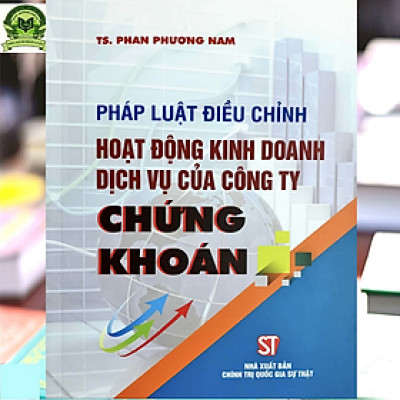 Pháp luật điều chỉnh hoạt động kinh doanh dịch vụ của công ty chứng khoán